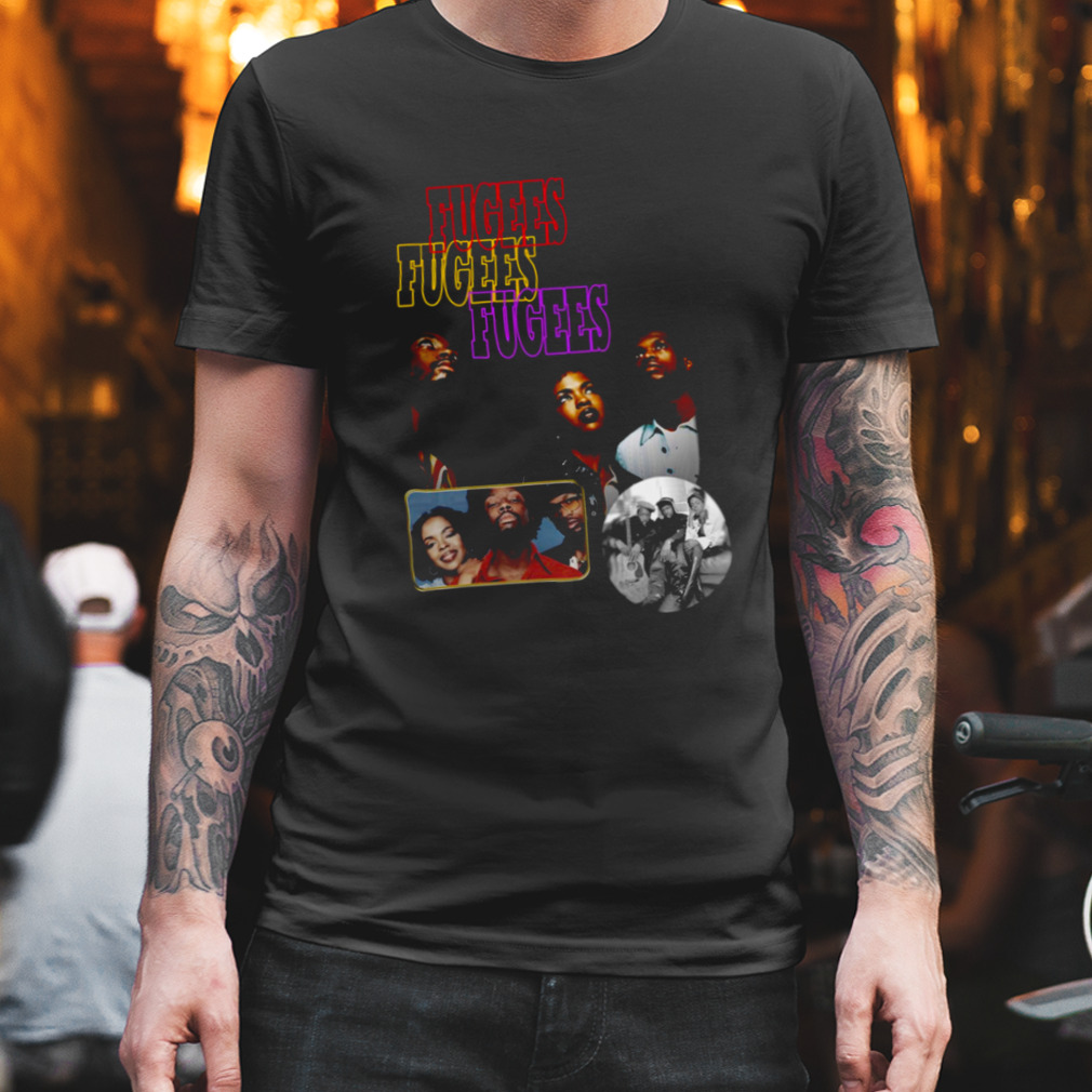Fu Gee La Fugees Design shirt
