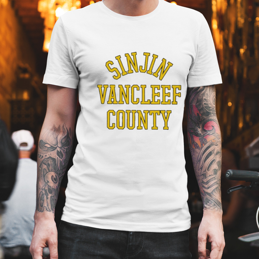 Sinjin vancleef county T-shirt