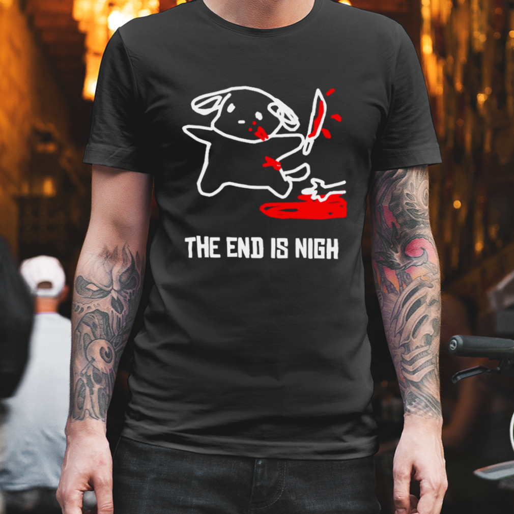 Iahfy art the end is nigh T-shirt