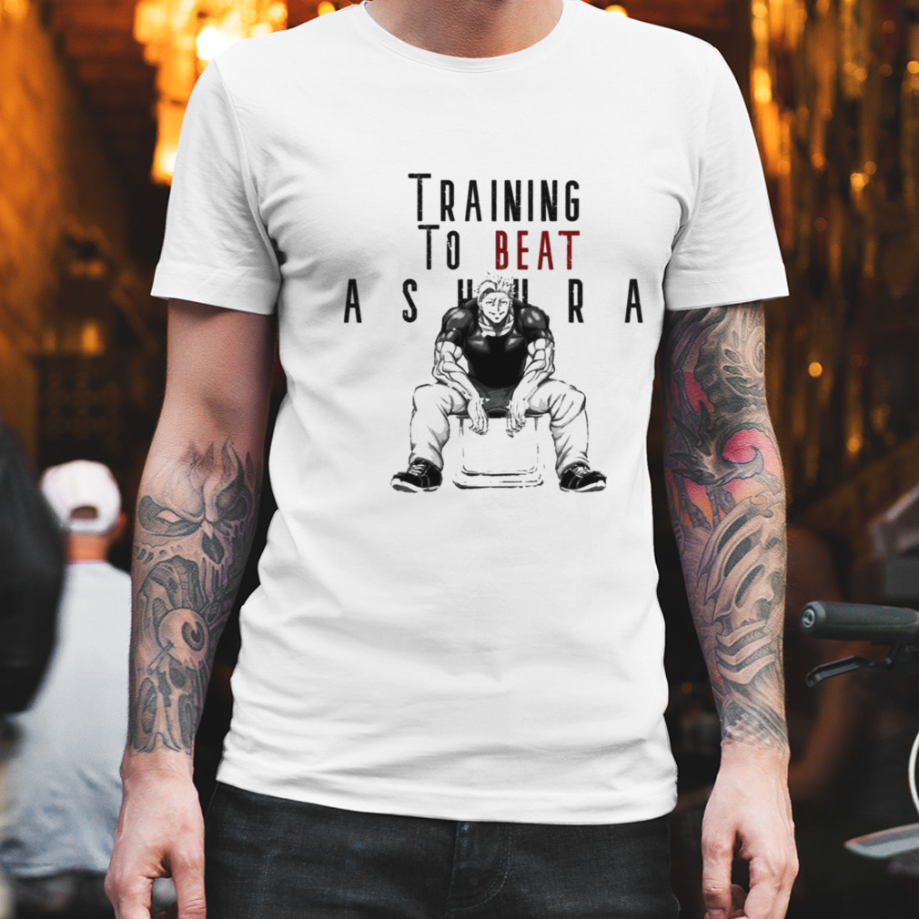 Training To Beat Ashura Kengan Omega shirt
