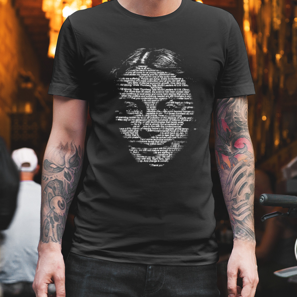 Typography For Greta Thunberg Cool Gifts shirt