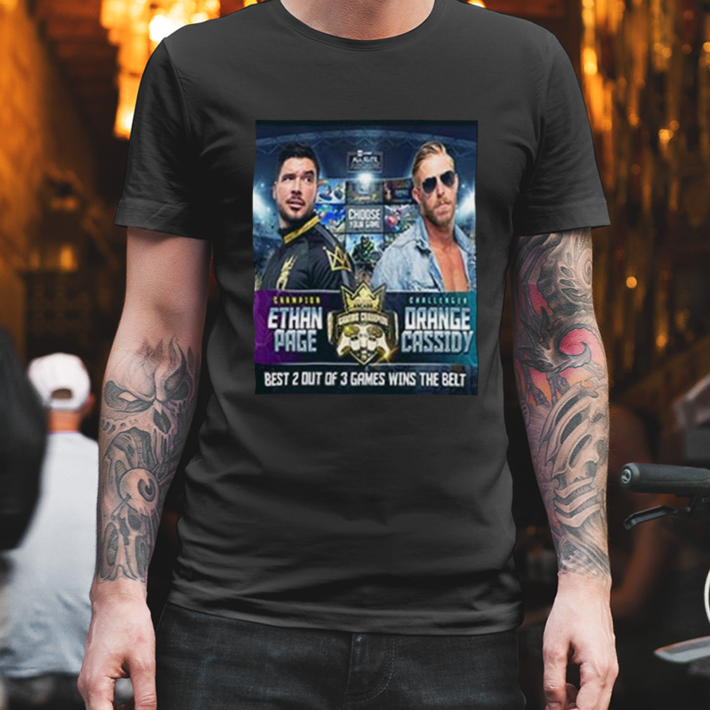 Ethan page vs orange cassidy in aew games all elite arcade championship match shirt
