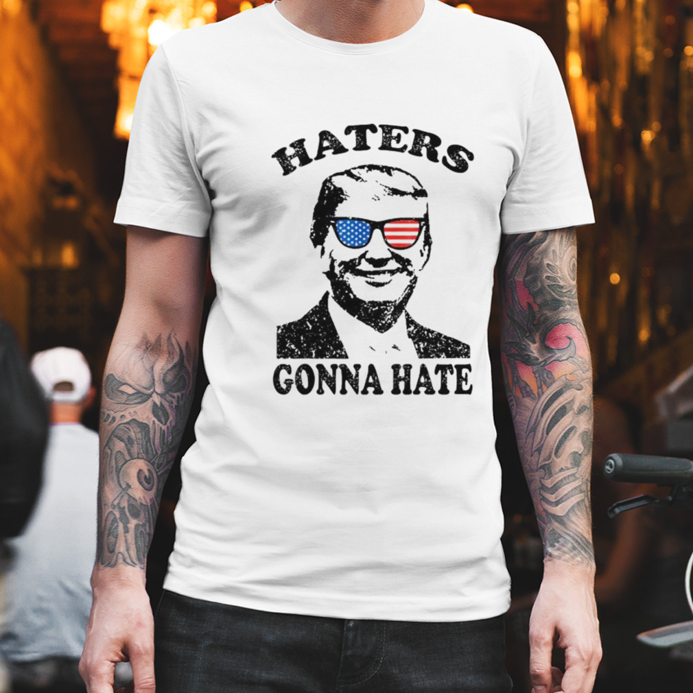 Materialismo Gracias Aproximación haters gonna hate Donald Trump 2024 shirt