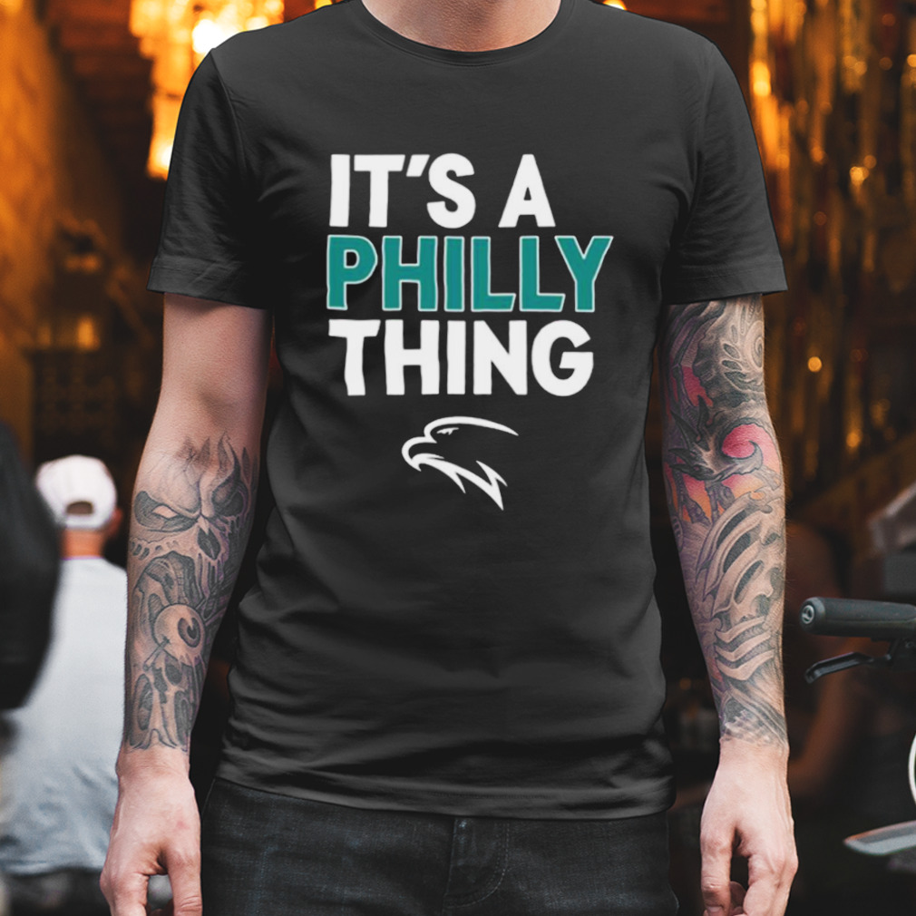 Philadelphia Football It’s A Philly Thing Shirt