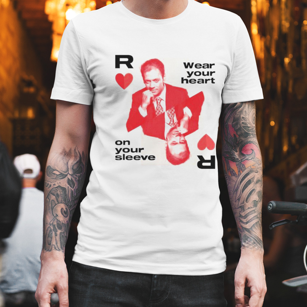 rocco Siffredi wear your heart on your sleeve shirt