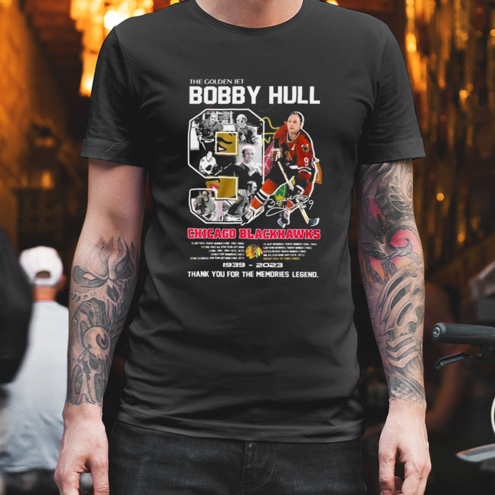 The Golden Jet Bobby Hull Chicago Blackhawks 1939 – 2023 Thank You For The Memories Legend Shirt