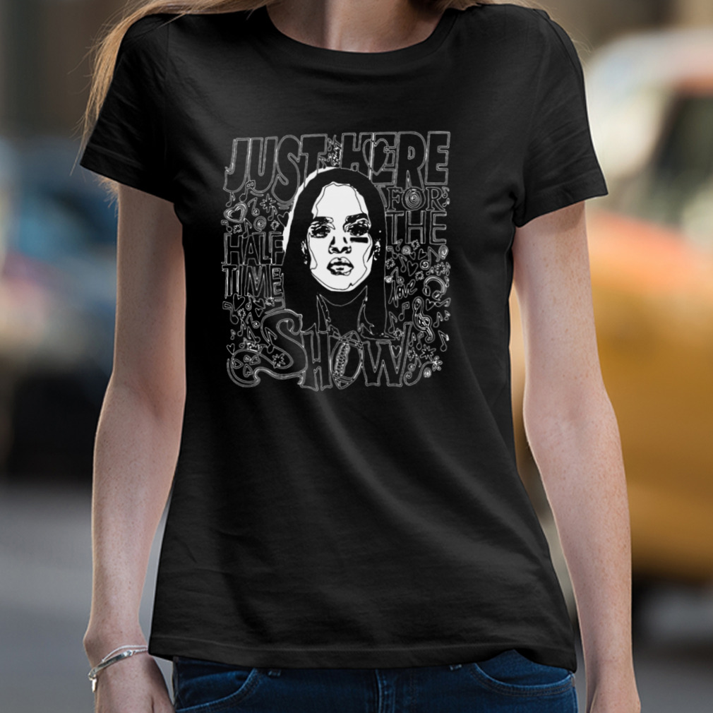 Supper Bowl 2023 I'm Here For Halftime Show Rihanna Shirt ⋆ Vuccie