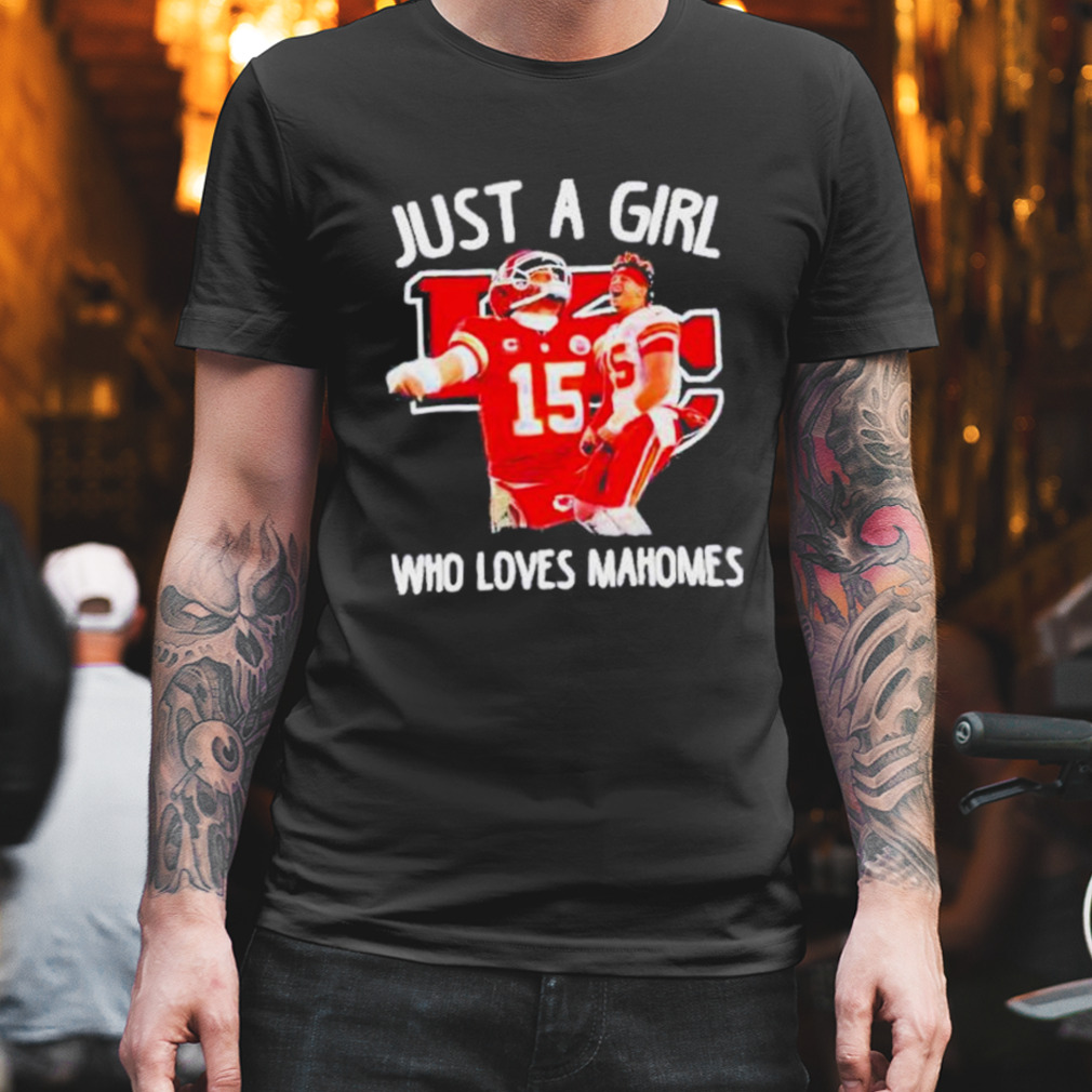 Just A Girl Who Love Patrick Mahomes Kansas City Chiefs Shirt