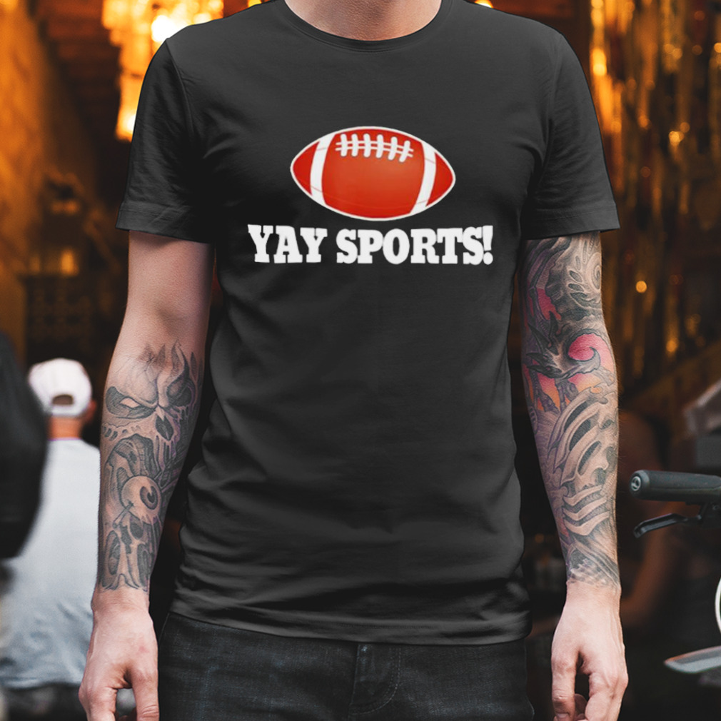 Yay Sports Football Classic Shirt