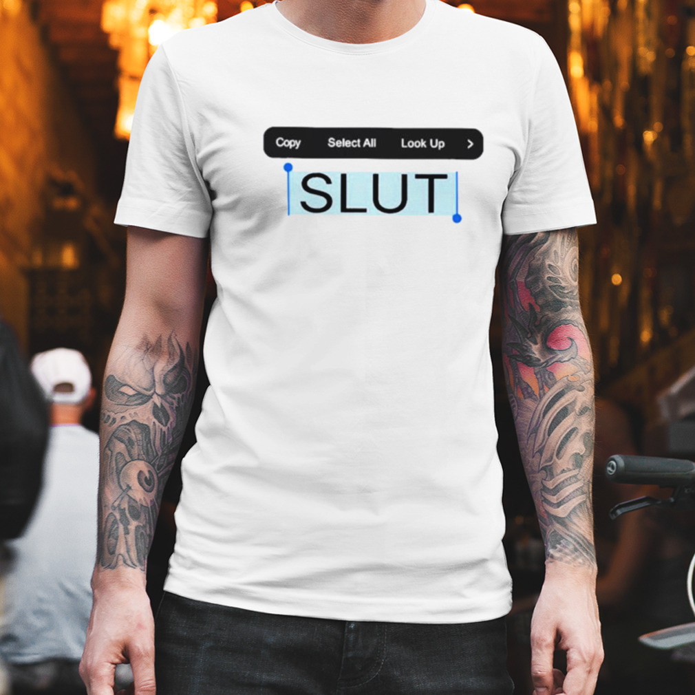Copy Paste Slut Funny Shirt