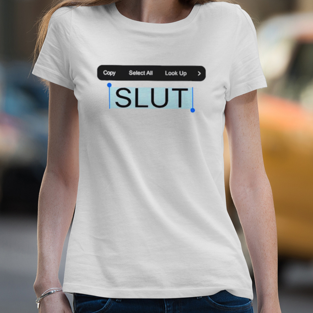 Copy Paste Slut Funny Shirt