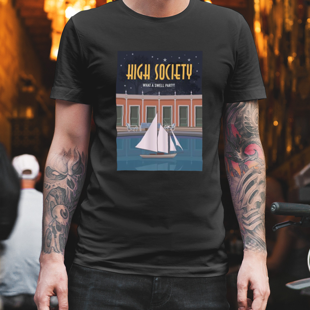 High Society Alternative Movie shirt