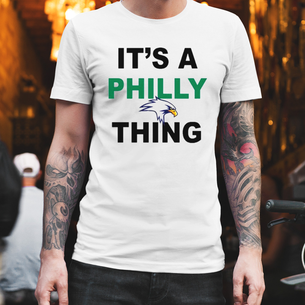 It’s A Philly Thing Sport Philadelphia Football Shirt