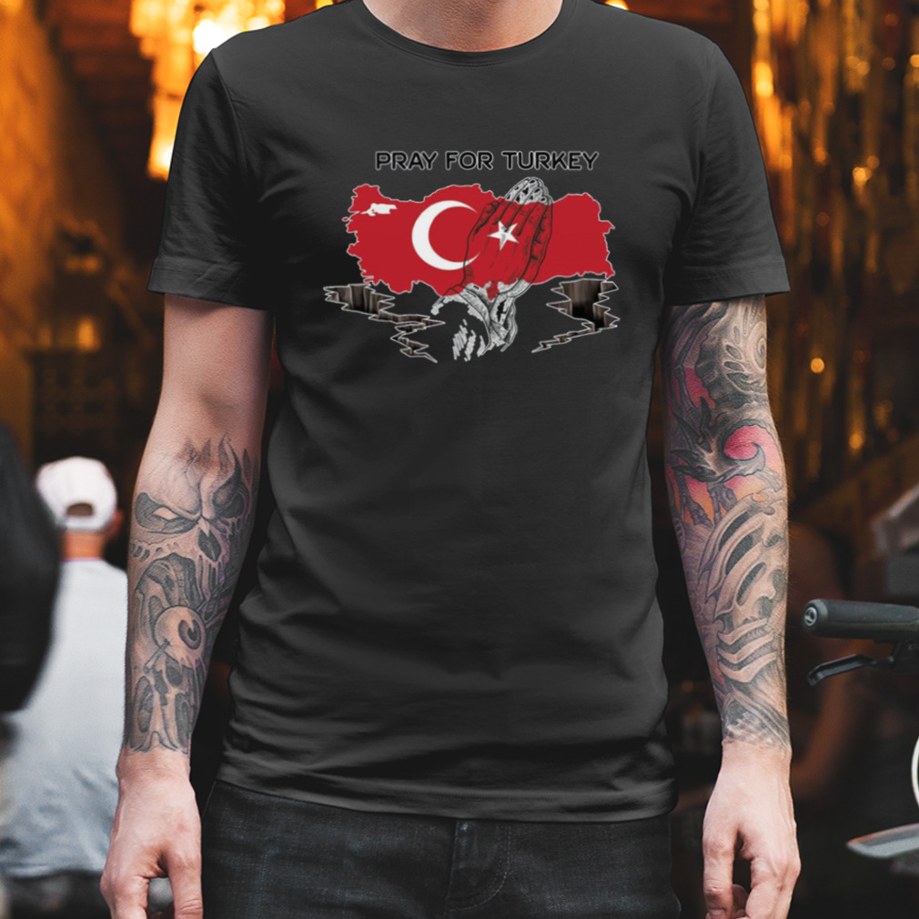 Pray For Turkey Trendy Shirt