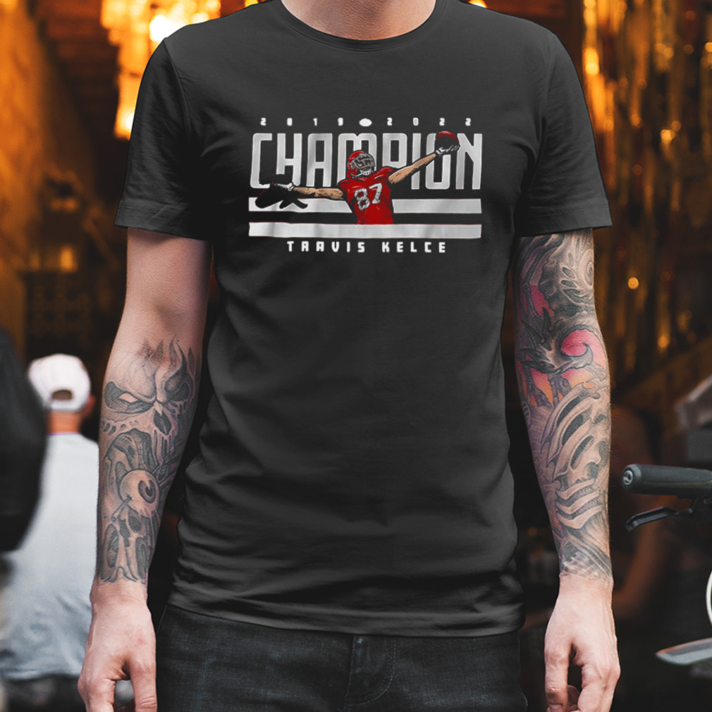 Travis Kelce World Champ 2019 2022 Shirt