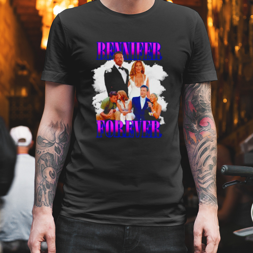 Bennifer forever shirt