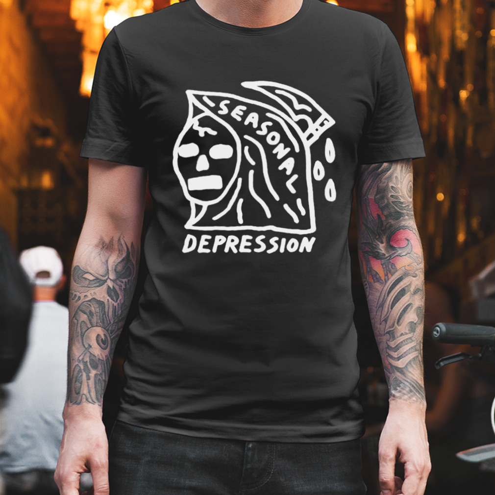 seasonal depression shirt