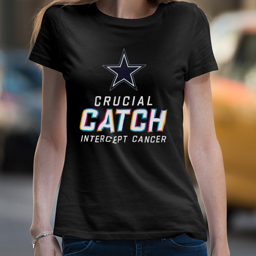 Official 2023 Dallas Cowboys Crucial Catch Intercept Cancer T-Shirt, hoodie,  sweatshirt for men and women