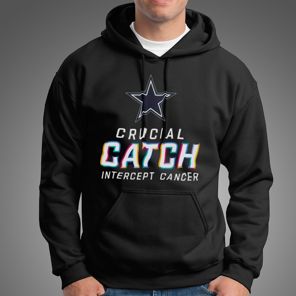 Dallas Cowboys Nfl Crucial Catch Intercept Cancer 2022 Shirt, hoodie,  sweater, long sleeve and tank top