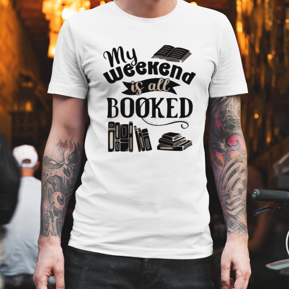 My Weekend Is All Booked Vintage Shirt