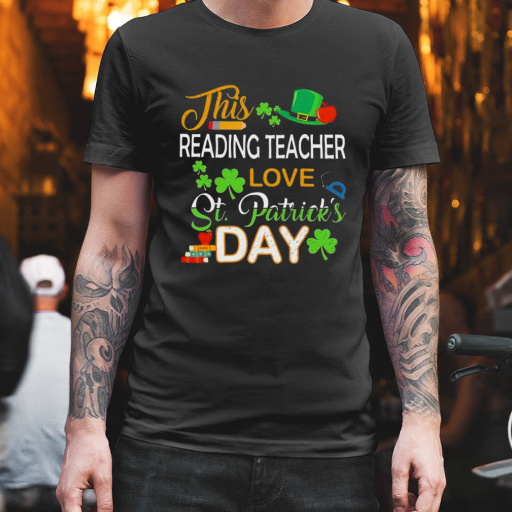 This Reading Teacher Love St Patrick’s Day Shenanigans With Gift Shirt