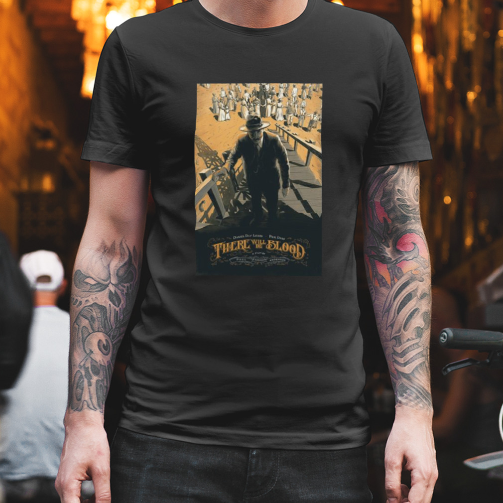 90s Movie There Will Be Blood shirt