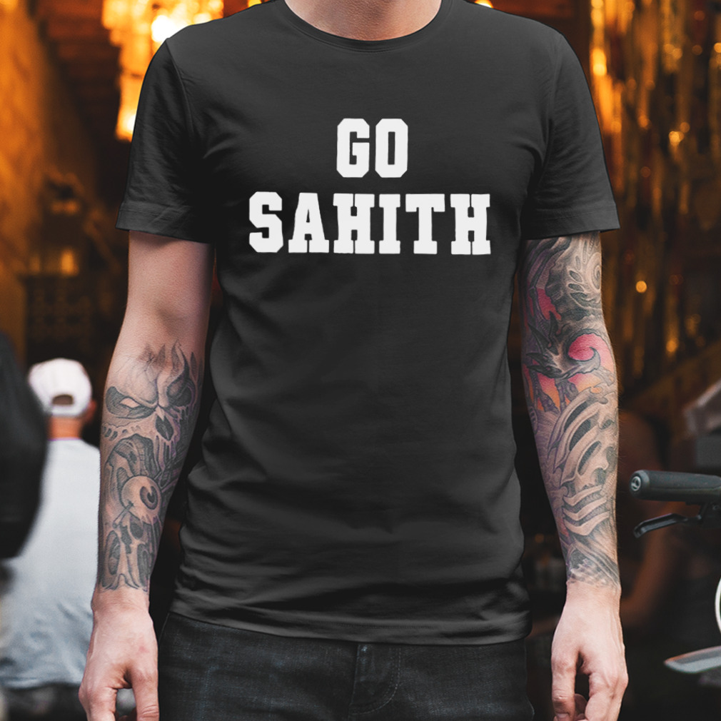 Go Sahith 2023 Shirt