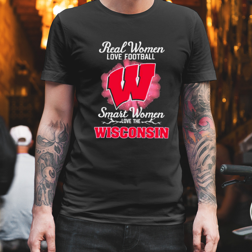 Real women love football smart women love the Wisconsin Badgers 2023 logo shirt