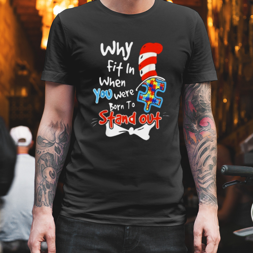 Why Fit In Autism Awareness Doctor Teacher Hat Cat Book 2023 Shirt