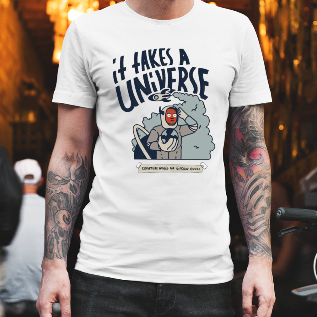 It fakes a universe creature world for gitcoin shirt