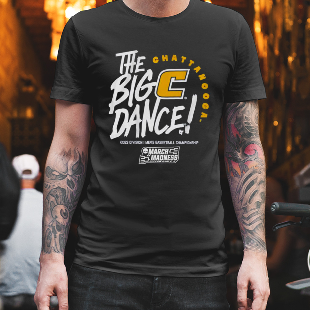 Chattanooga The Big Dance 2023 March Madness Shirt
