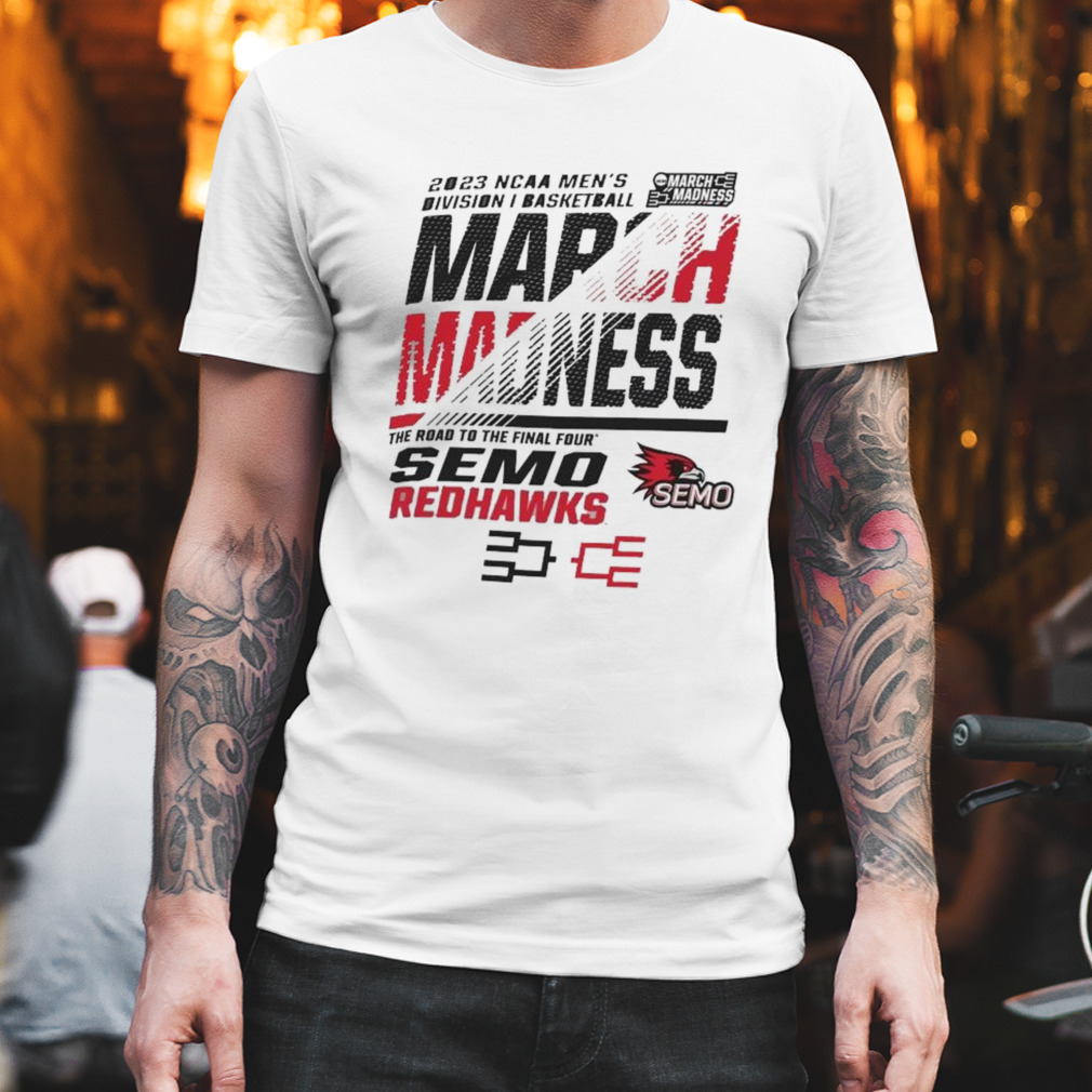 Semo Redhawks Men’s Basketball 2023 NCAA March Madness The Road To Final Four Shirt