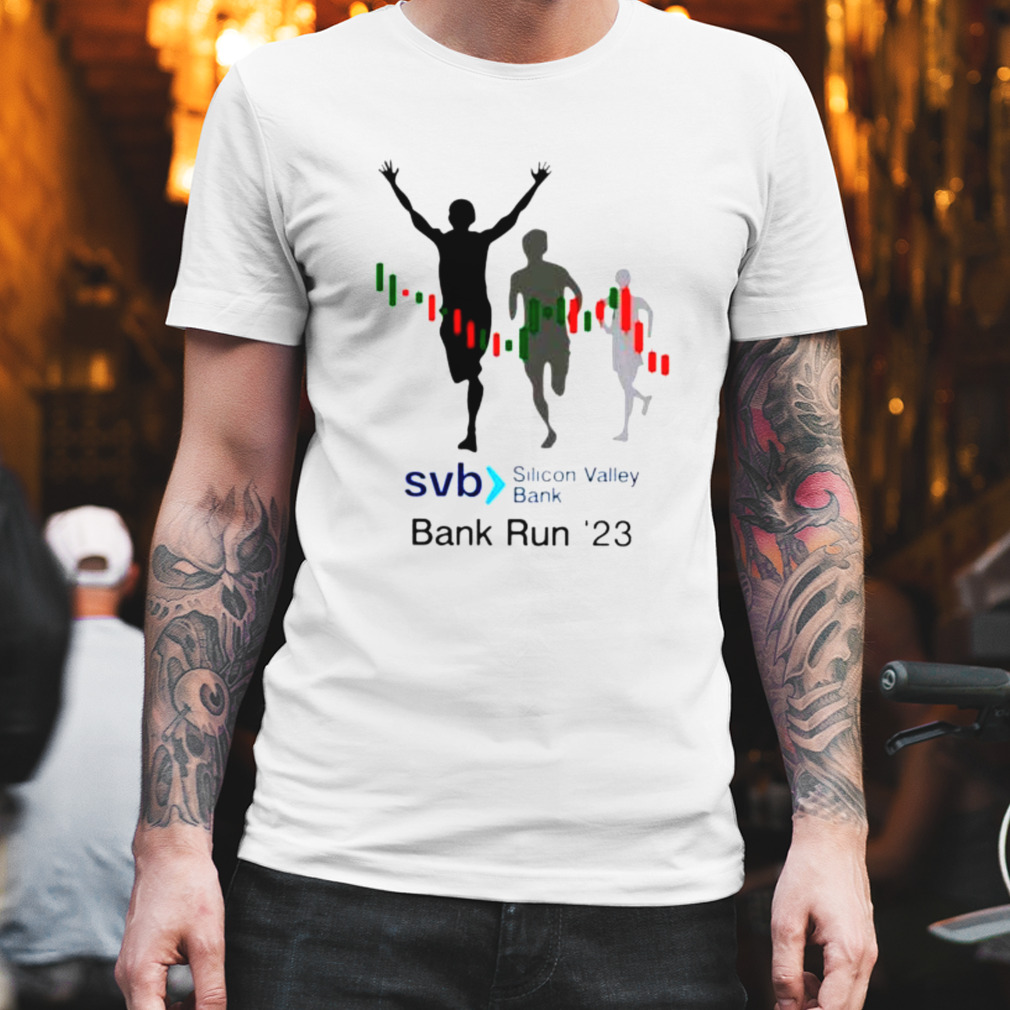 sVB Silicon Valley Bank run ’23 shirt