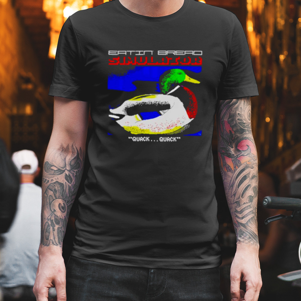 Duck eatin’ bread simulator 8bit shirt