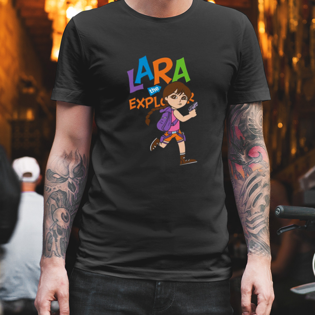 Lara The Explorer Tomb Raider shirt
