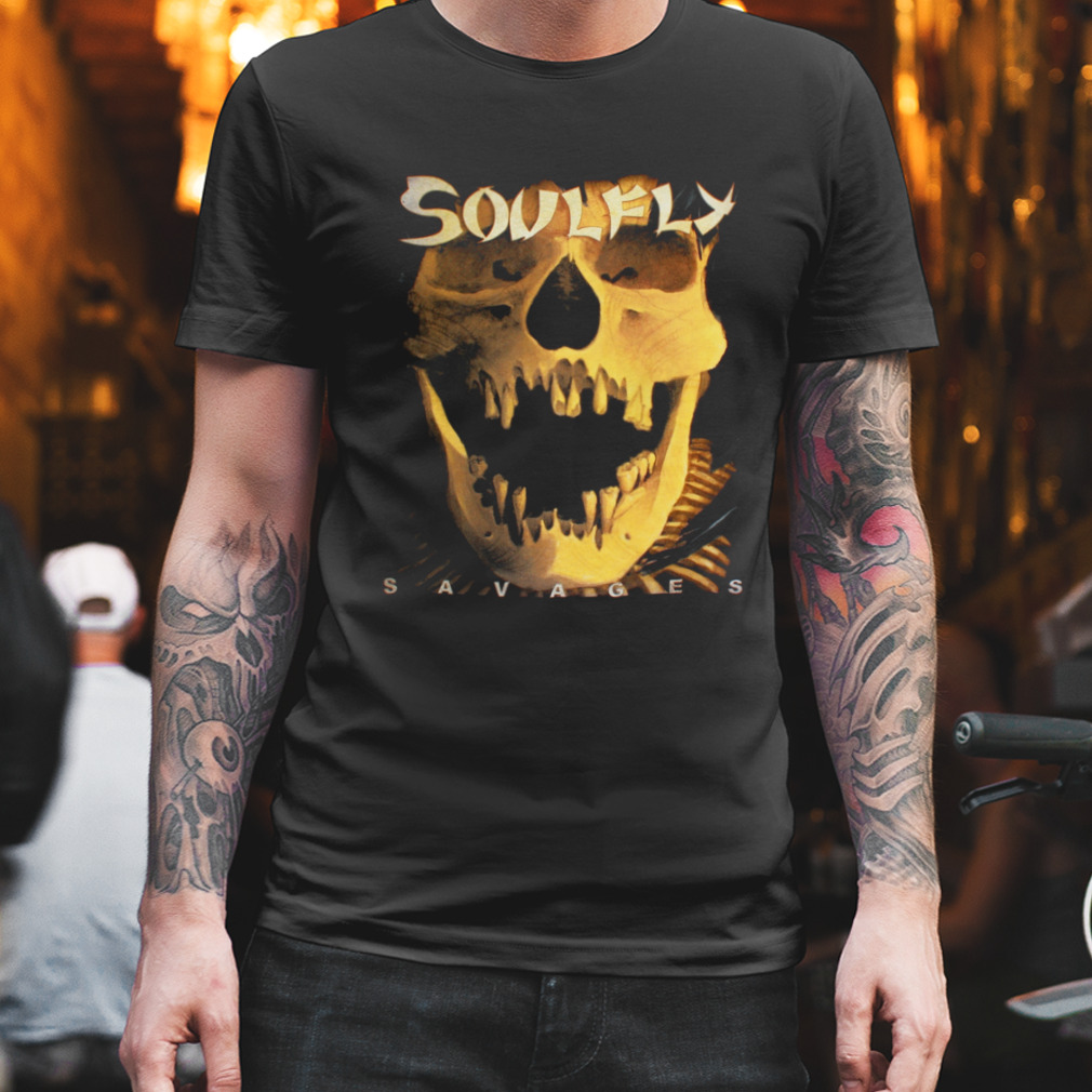 Savages Soulfly Shirt