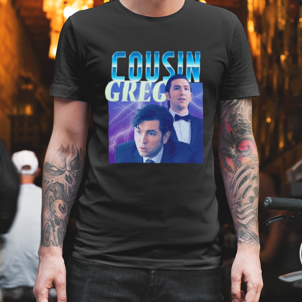 Succession Cousin Greg shirt