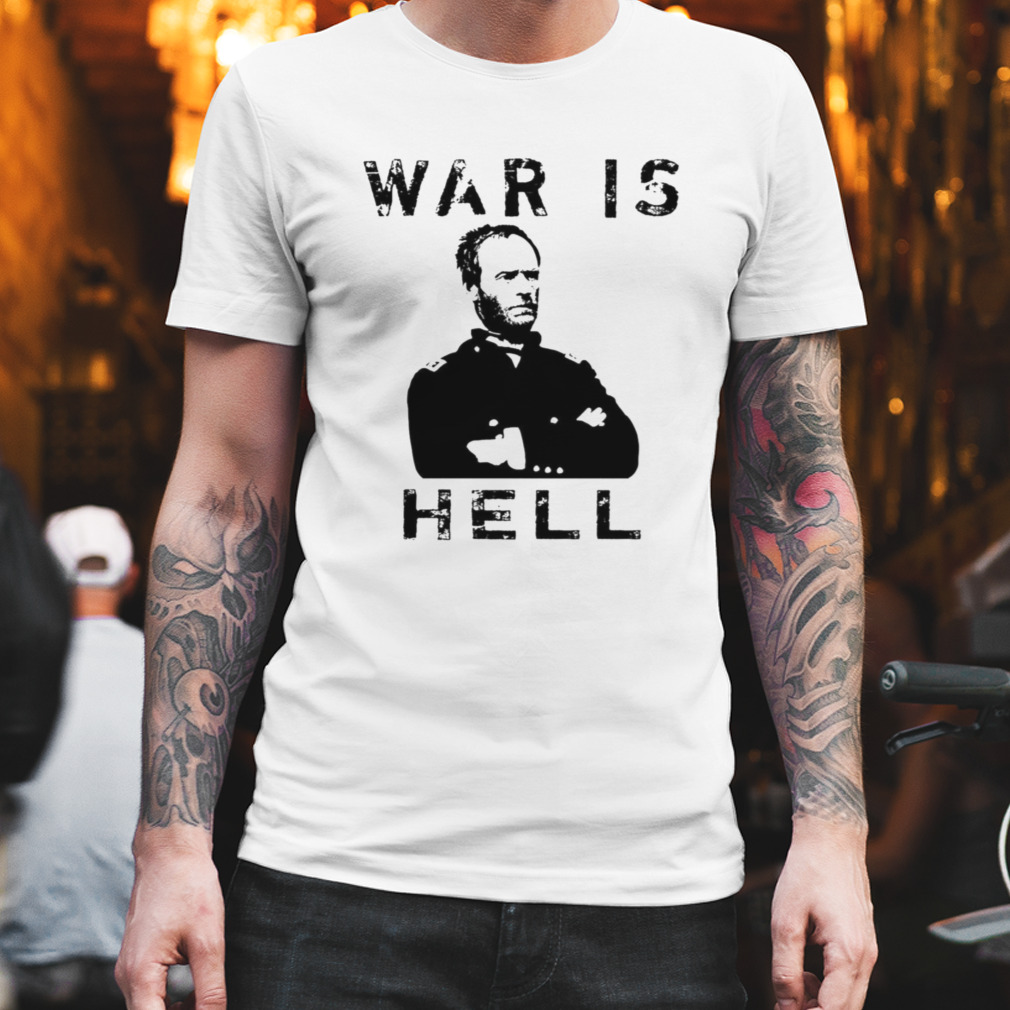 General Sherman Graphic – War Is Hell shirt