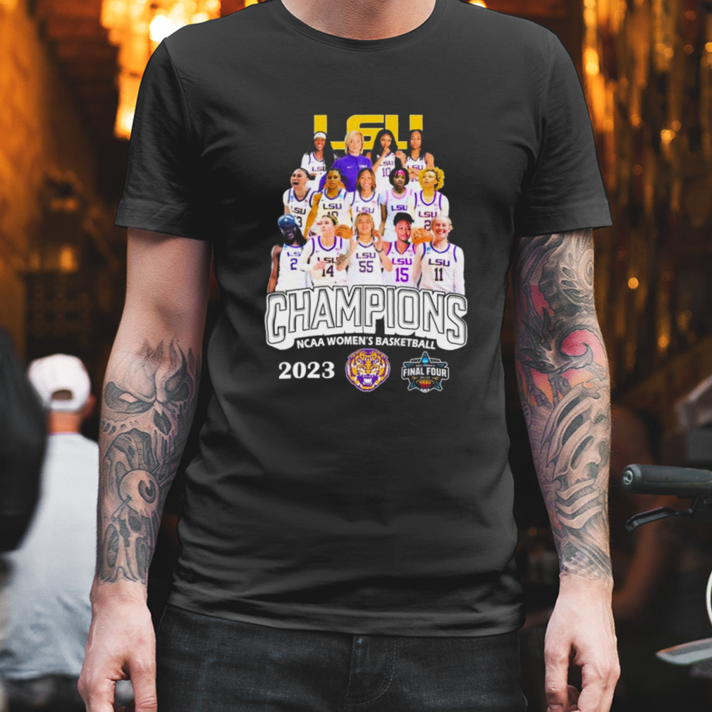 Lsu Teams Champions Ncaa Women’s Basketball Final Four Shirt
