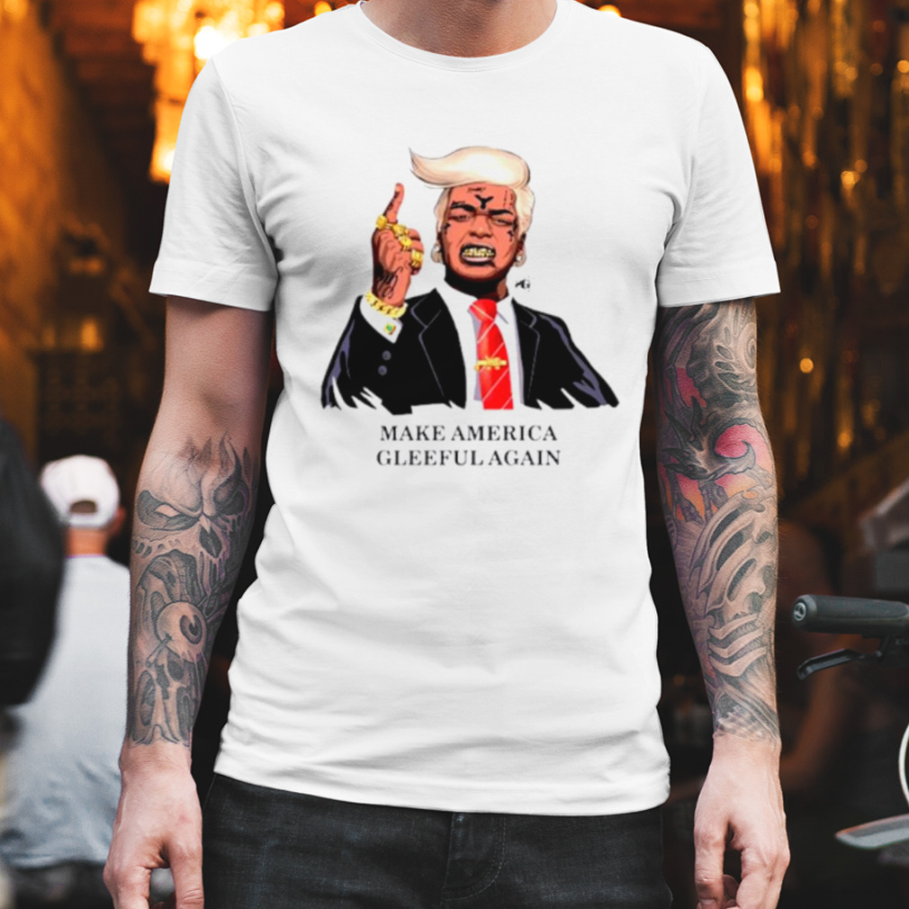 Make America gleeful again shirt