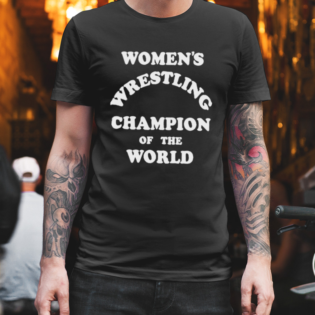 Kauffman Womens Wrestling Champion Of The World Shirt