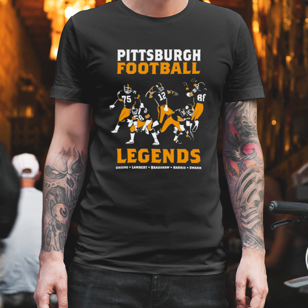 Pittsburgh Football Legends Greene Lambert Bradshaw Harris Swann shirt