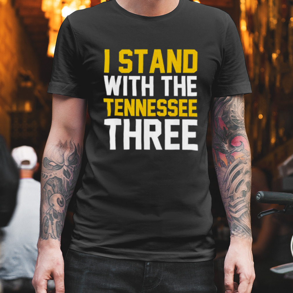 I stand with the Tennessee 3 shirt