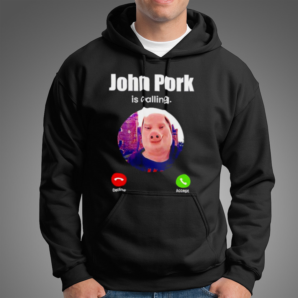  John Pork Is Calling Funny Answer Call Phone