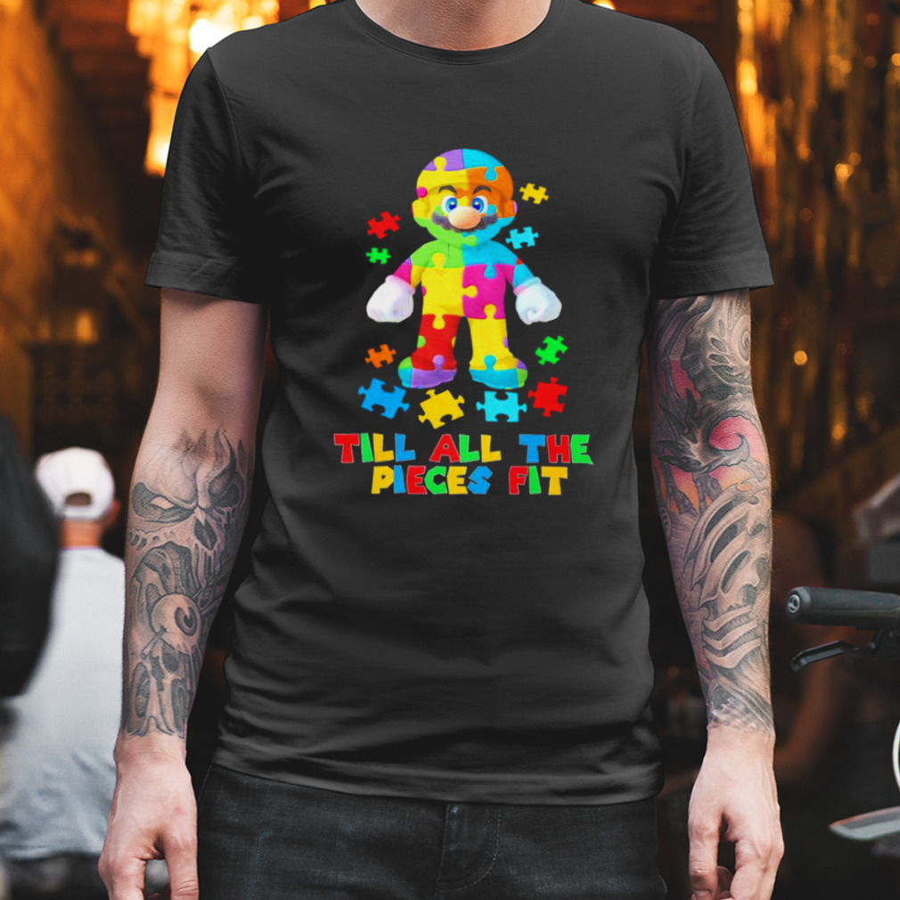 Mario till all the pieces fit shirt