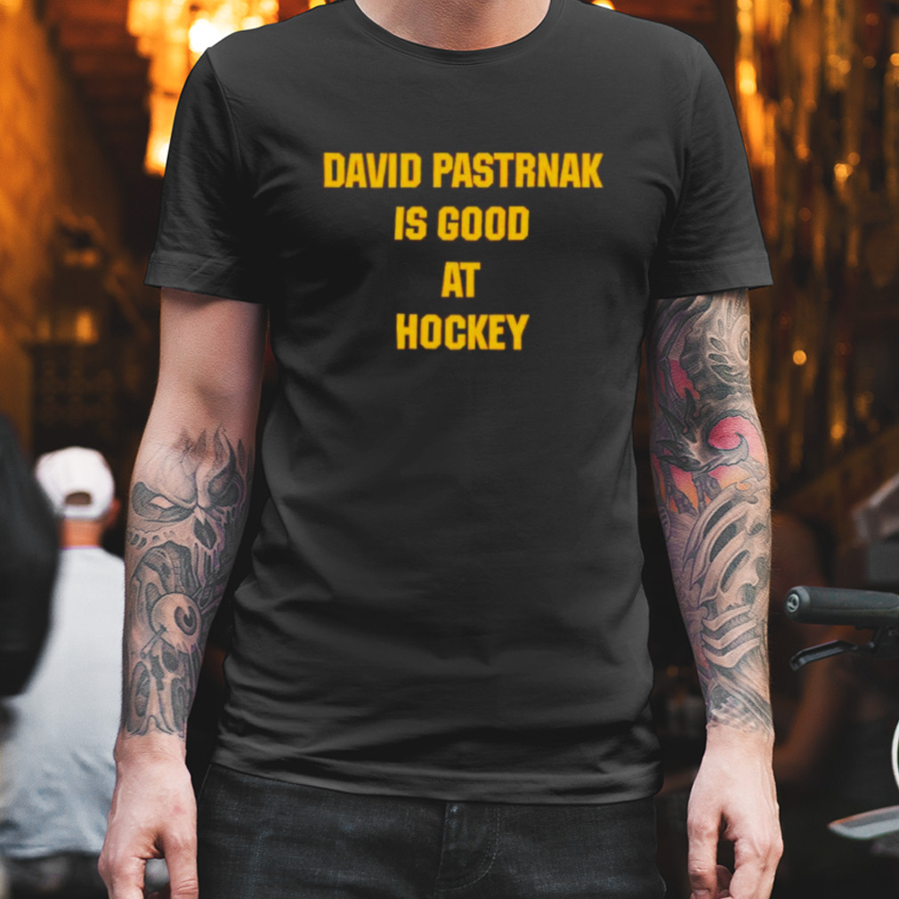 david Pastrnak is good at hockey Boston hockey shirt