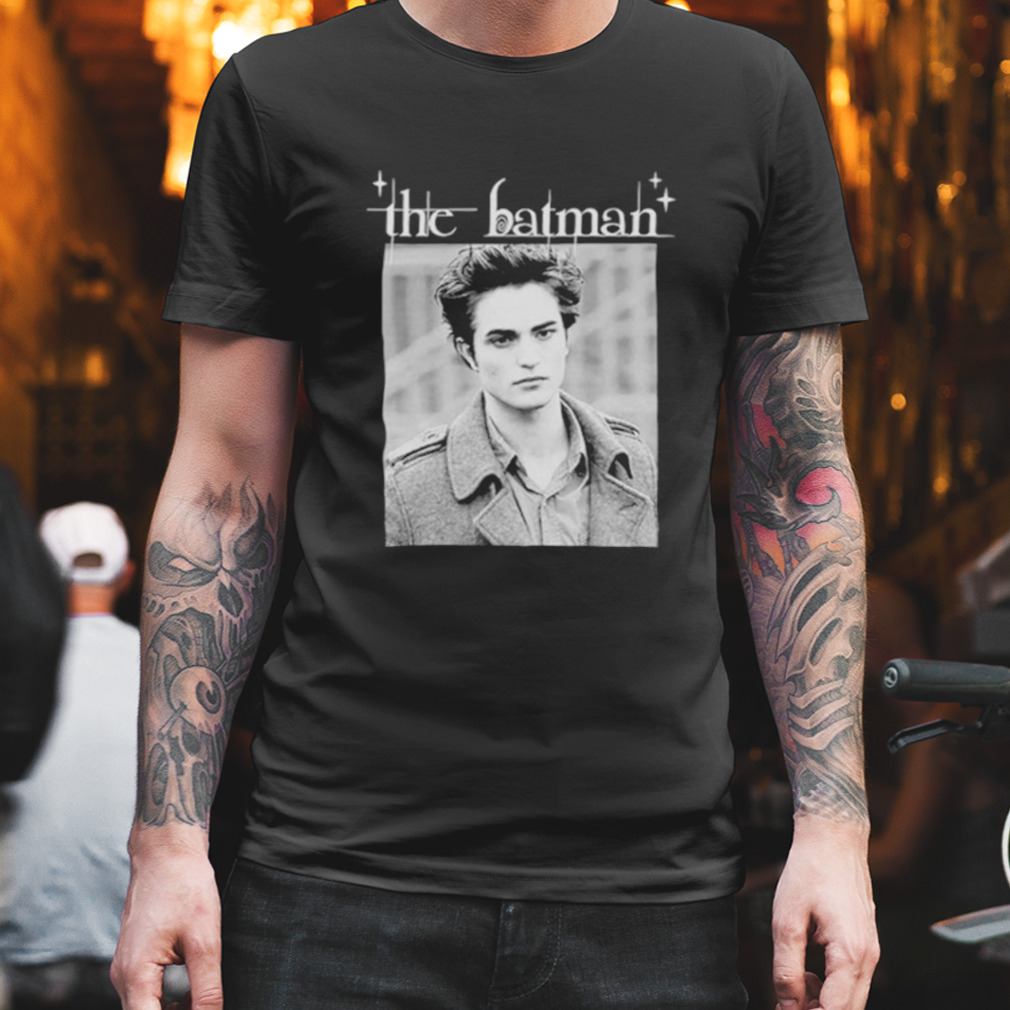 Robert Pattinson The Batman Twilight shirt
