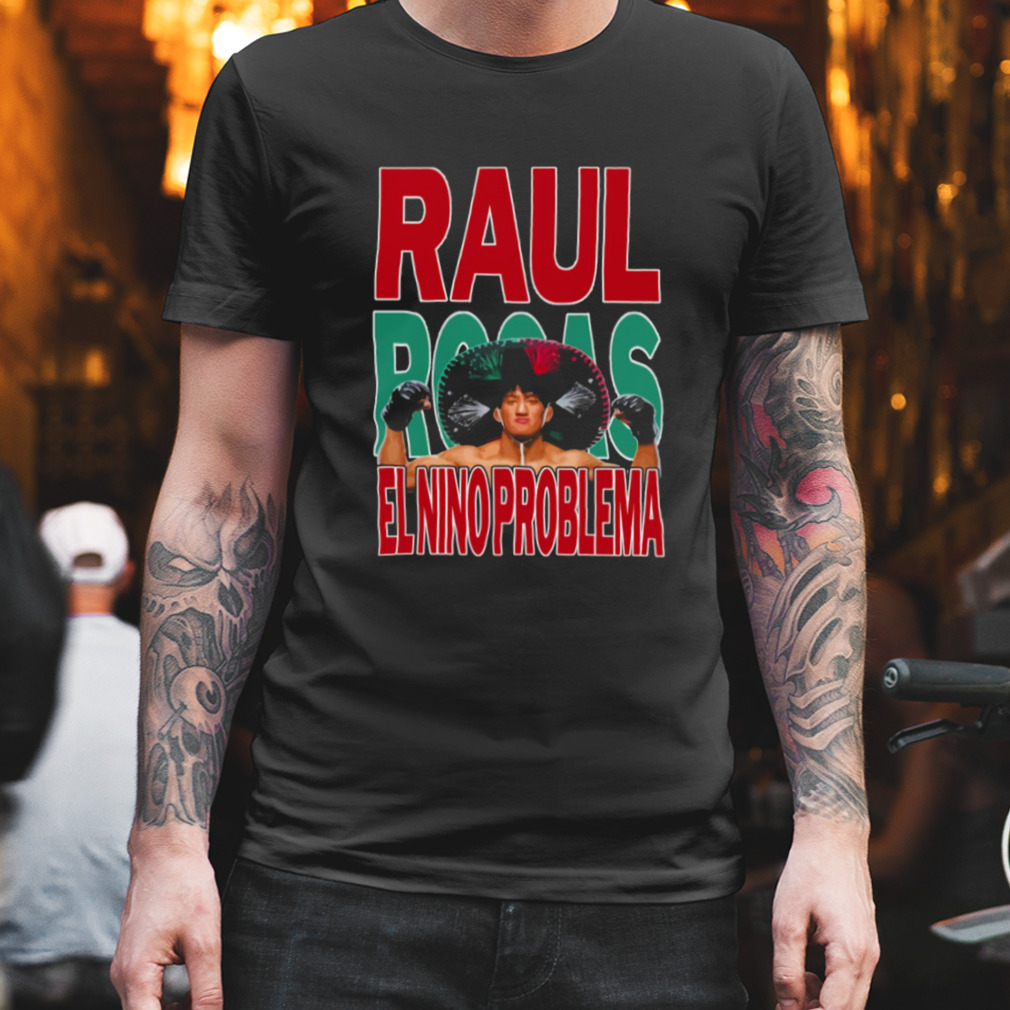Raul Rosas Jr The Legend Begin shirt