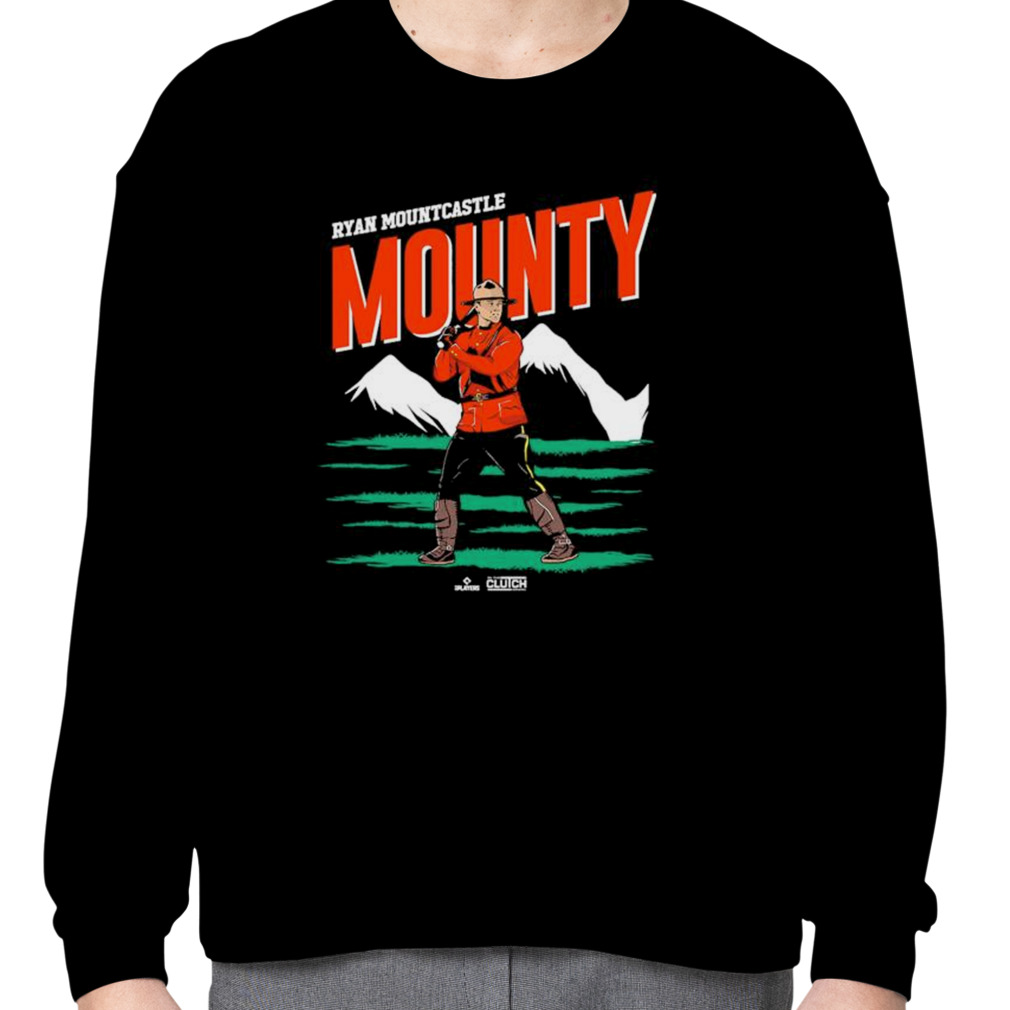 Ryan Mountcastle mounty MLB shirt, hoodie, sweater, long sleeve