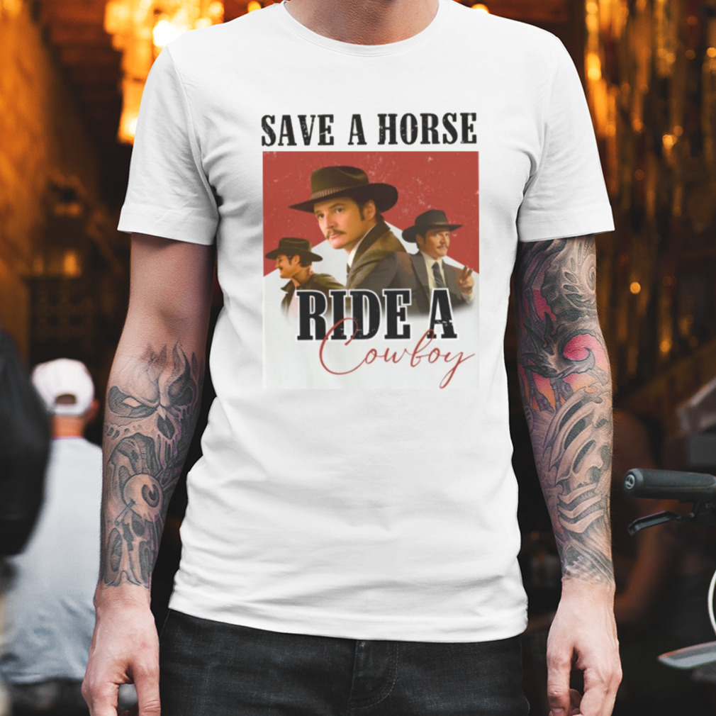 Save A Horse Ride A Cowboy Shirt, hoodie, longsleeve, sweatshirt, v-neck tee